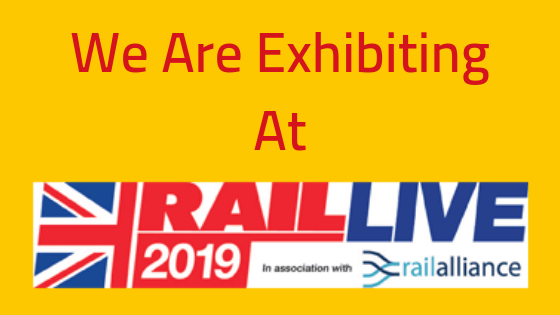 We Are Exhibiting At Rail Live 2019